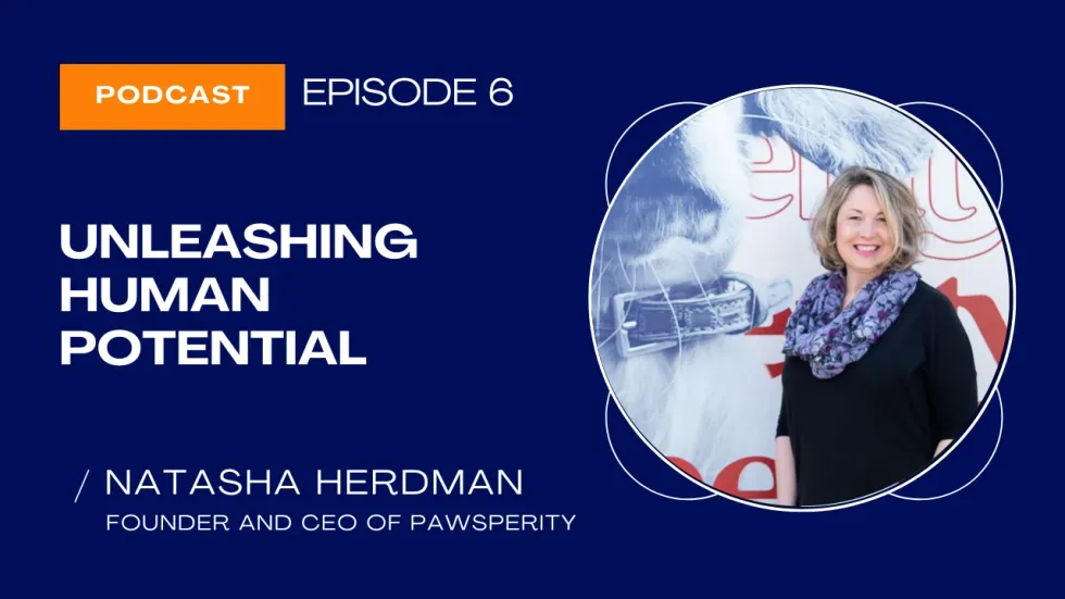 Episode 6 | Pet Care that Unleashes Human Potential with Pawsperity